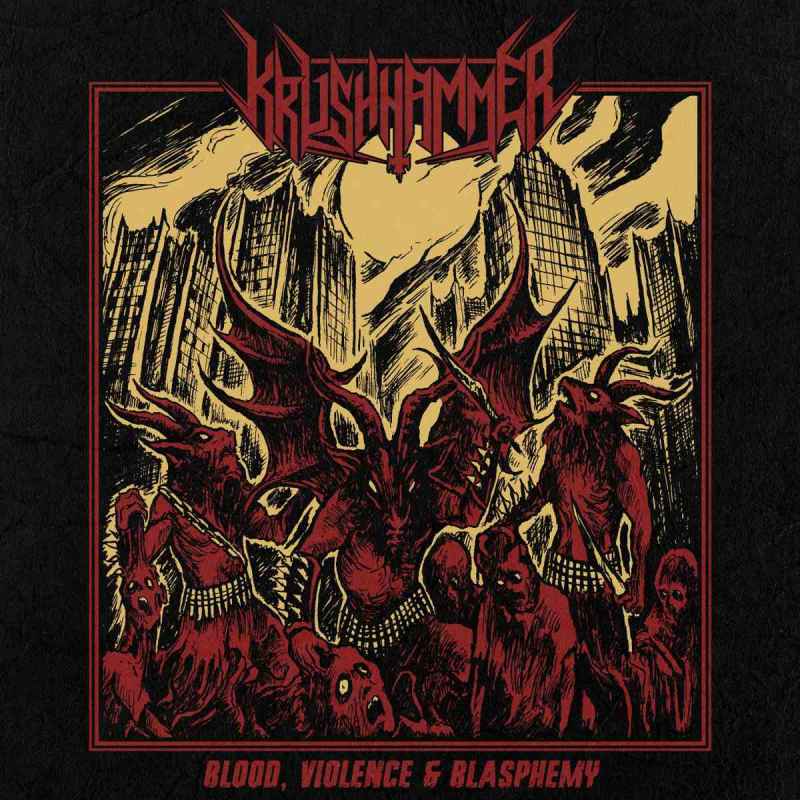 KRUSHHAMMER - Blood, Violence & Blasphemy CD